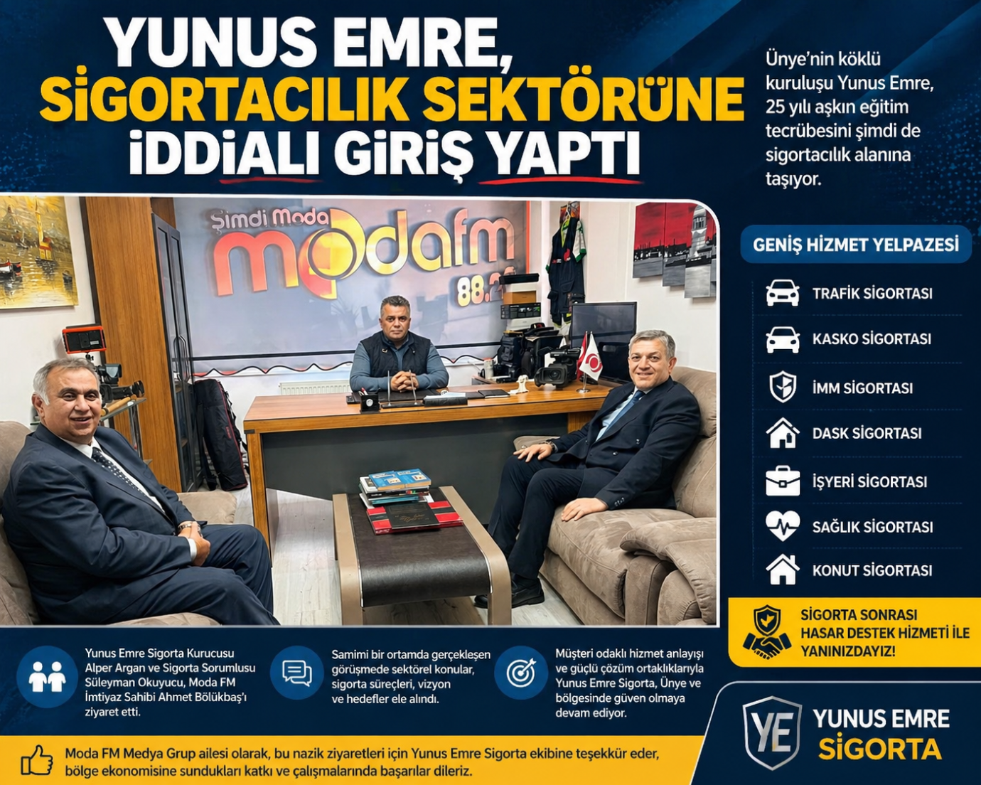 YUNUS EMRE, SİGORTACILIK SEKTÖRÜNE İDDİALI GİRİŞ YAPTI