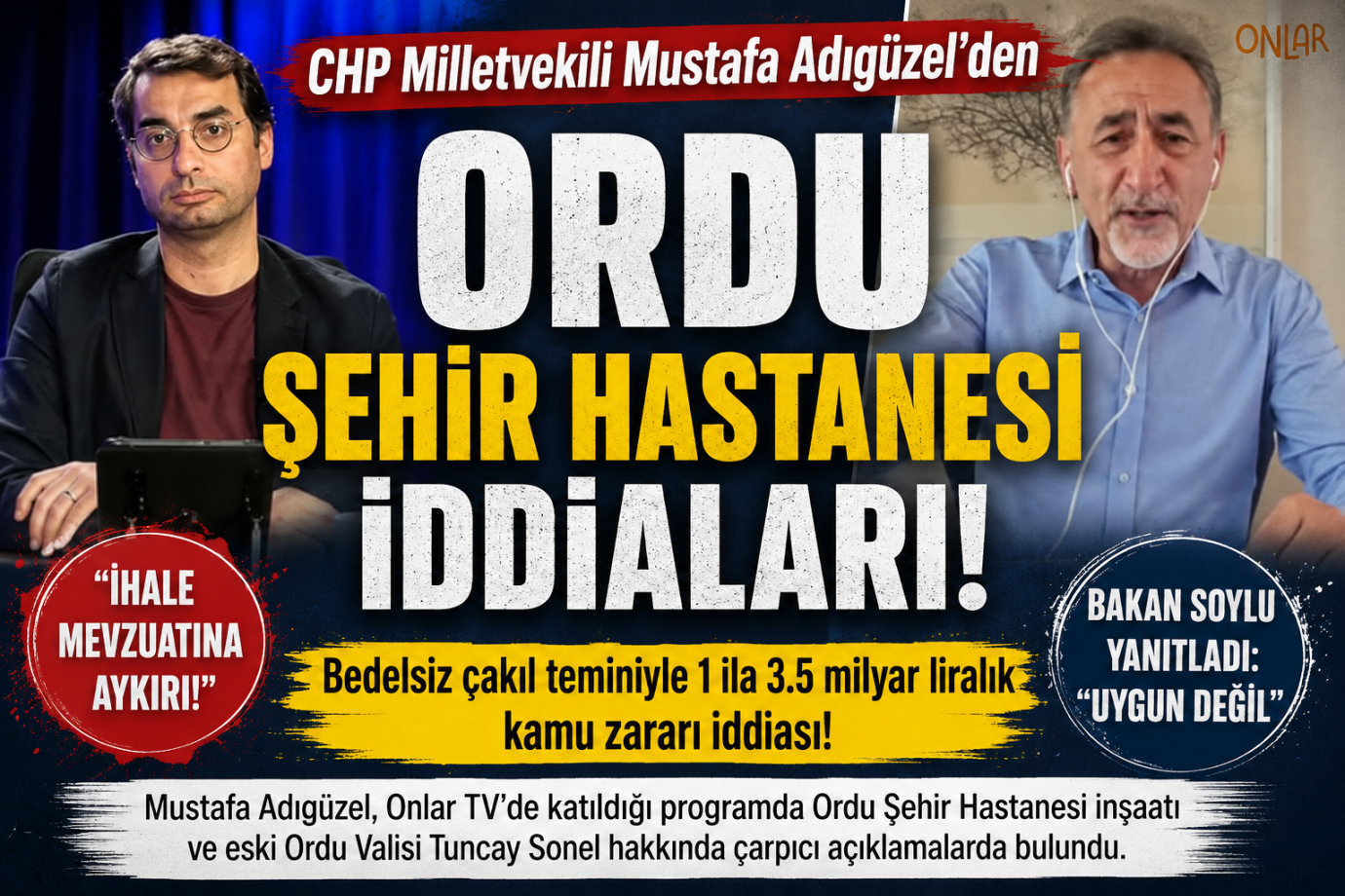 CHP’Lİ MUSTAFA ADIGÜZEL’DEN ORDU ŞEHİR HASTANESİ İDDİALARI