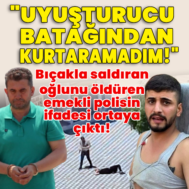 Uyuşturucu Parası Tartışması Kanlı Bitti: Emekli Polis Oğlunu Vurarak Öldürdü