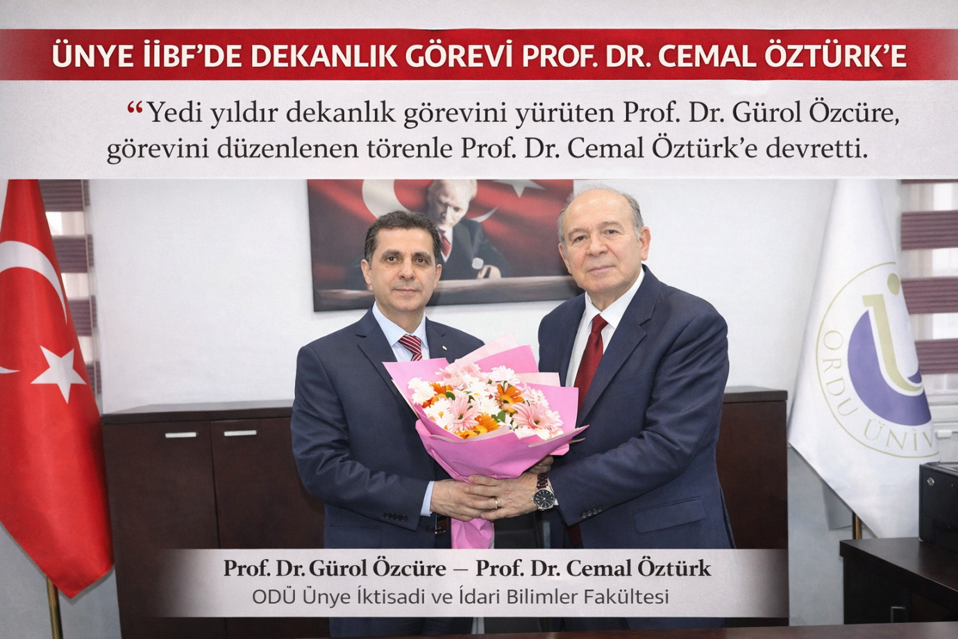 DEKANLIK KOLTUĞUNDA BAYRAK DEĞİŞİMİ