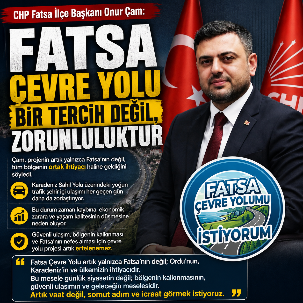 ÇAM: “FATSA ÇEVRE YOLU BİR TERCİH DEĞİL, ZORUNLULUKTUR”