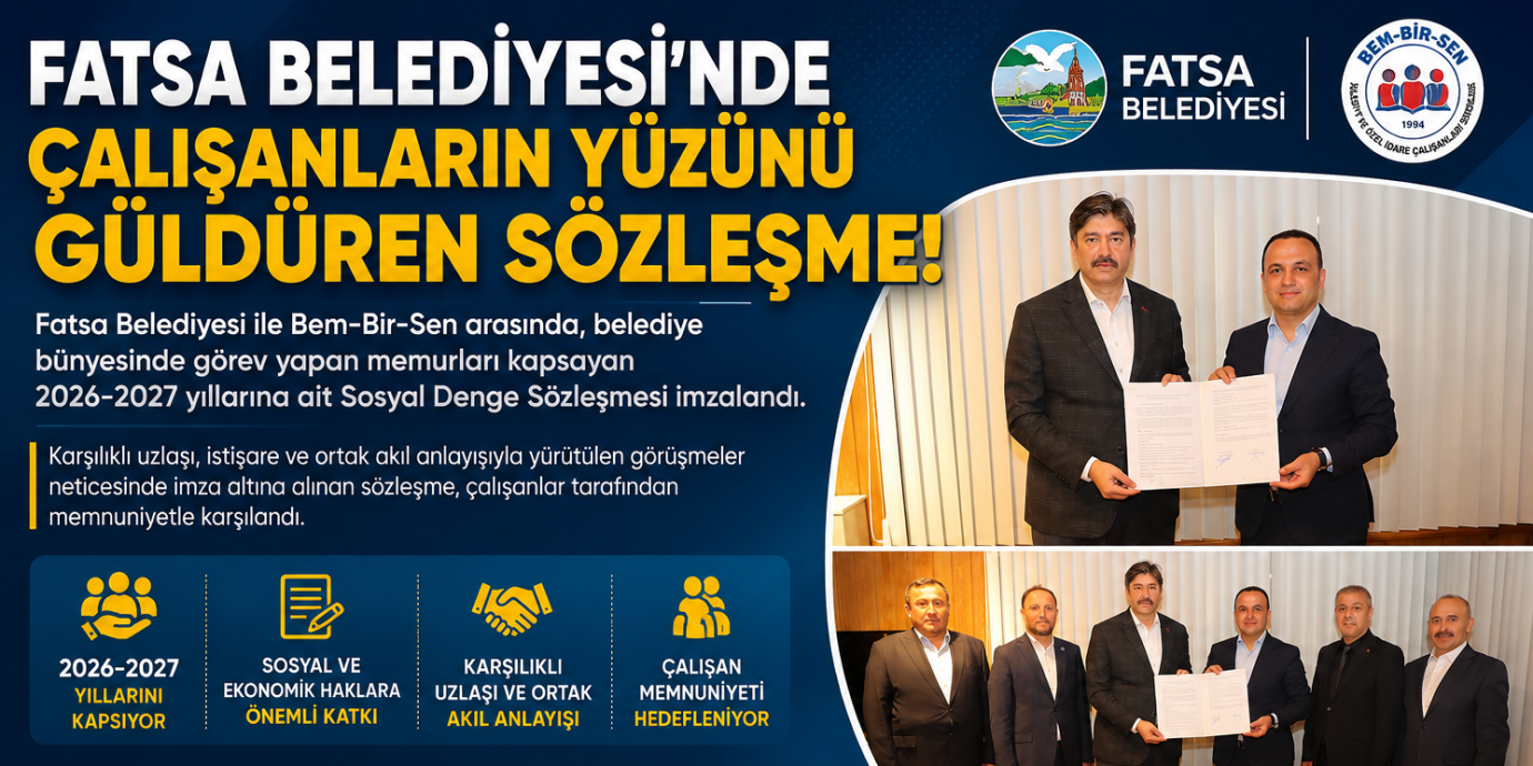 Fatsa Belediyesi’nde İmzalanan Sözleşme, Çalışan Memnuniyetini Ön Plana Çıkardı