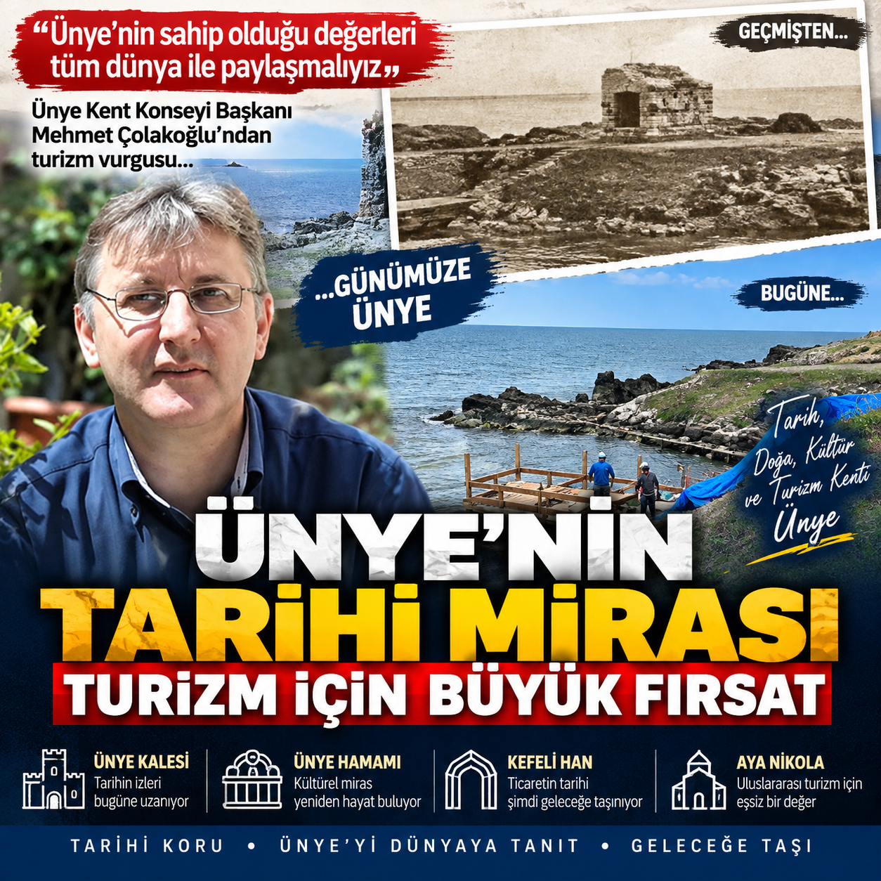 ÜNYE’NİN TARİHİ MİRASI TURİZM İÇİN BÜYÜK FIRSAT